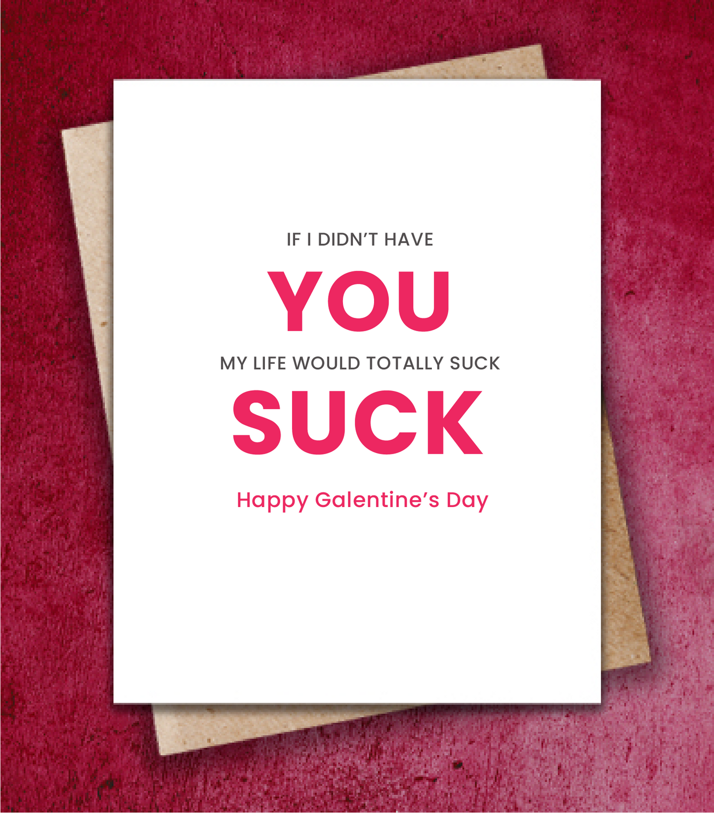 Galentines Day - YOU SUCK