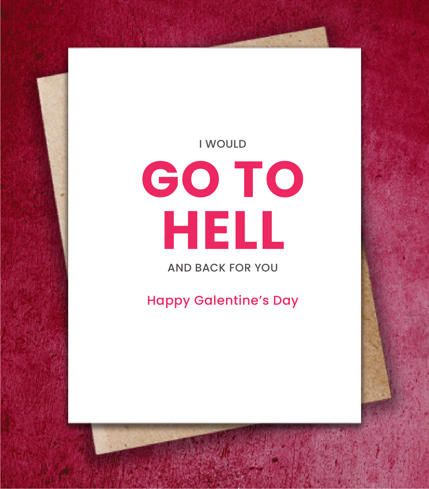 Galentines Day - GO TO HELL