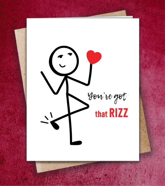 You've got that RIZZ